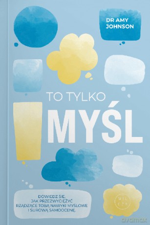To tylko myśl - Amy Johnson [KSIĄŻKA]