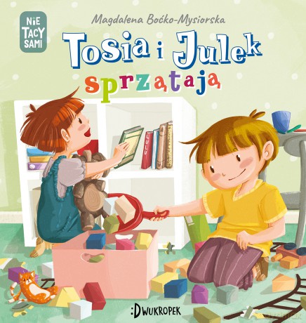 Tosia i Julek sprzątają. (Nie) tacy sami - Magdalena Boćko-Mysiorska [KSIĄŻKA]