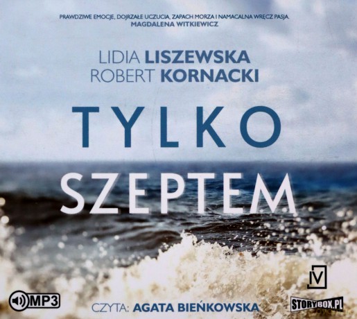 Tylko szeptem - Lidia Liszewska, Agata Bieńkowska [AUDIOBOOK]