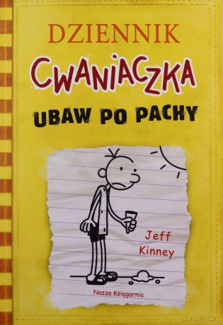 Ubaw po pachy. Dziennik cwaniaczka (Tom 4) - Jeff Kinney [KSIĄŻKA]