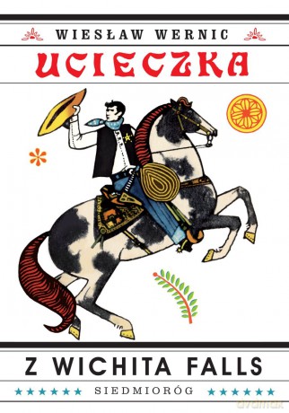 Ucieczka z Wichita Falls - Wiesław Wernic [KSIĄŻKA]