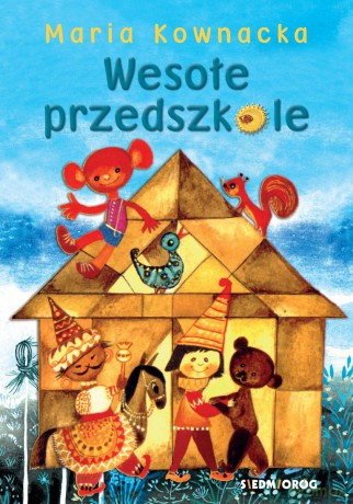 Wesołe przedszkole - Maria Kownacka [KSIĄŻKA]
