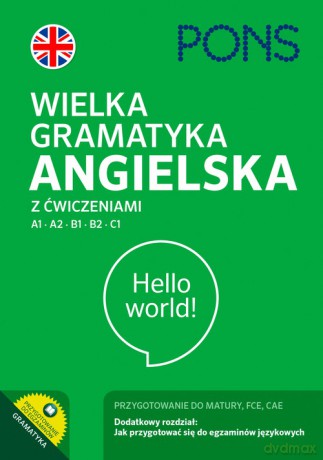 Wielka gramatyka angielska z ćwiczeniami Poziom A1-C1 [KSIĄŻKA]