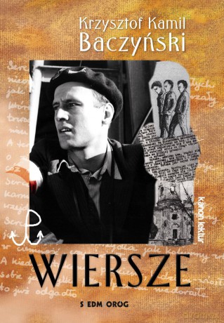 Wiersze. Krzysztof Kamil Baczyński - Krzysztof Kamil Baczyński [KSIĄŻKA]