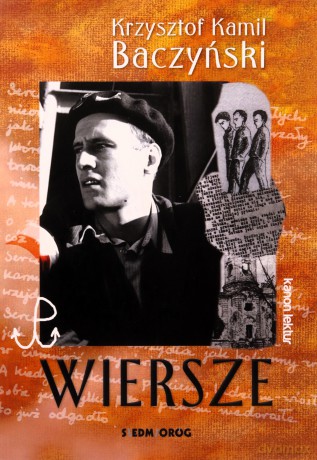 Wiersze. Krzysztof Kamil Baczyński - Krzysztof Kamil Baczyński [KSIĄŻKA]