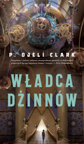 Władca dżinnów - P. Djeli Clark [KSIĄŻKA]