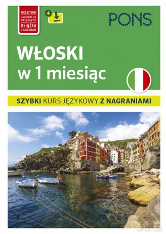 Włoski w 1 miesiąc szybki kurs językowy [KSIĄŻKA]