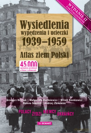 Wysiedlenia, wypędzenia i ucieczki 1939-1959 [KSIĄŻKA]