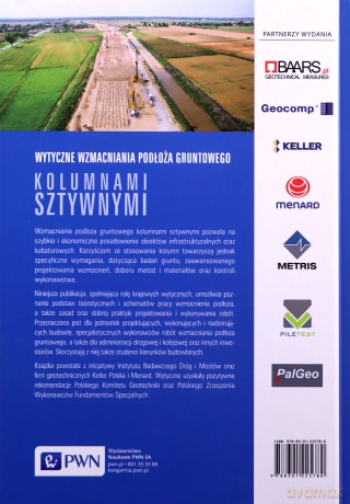 Wytyczne wzmacniania podłoża gruntowego kolumnami sztywnymi. Projektowanie, wykonawstwo, kontrola. - Michał Topolnicki, Bolesław Kłosiński [KSIĄŻKA]