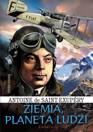 Ziemia, planeta ludzi - Antoine De Saint-Exupéry [KSIĄŻKA]