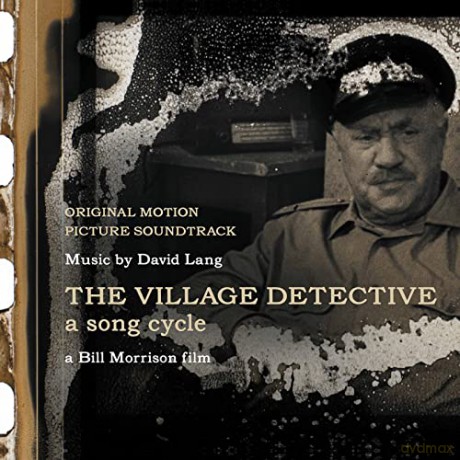 David Lang: The Village Detective - A Song Cycle [CD]