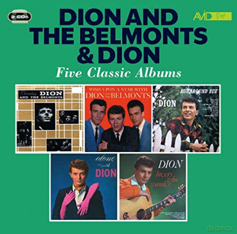 Dion And The Belmonts & Dion: Five Classic Albums [2CD]