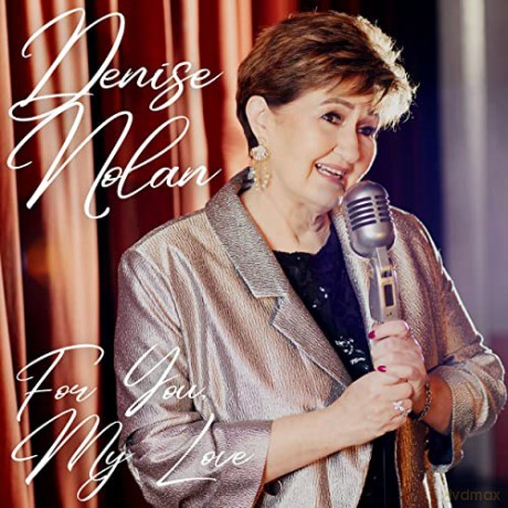 Denise Nolan: For You My Love [CD]