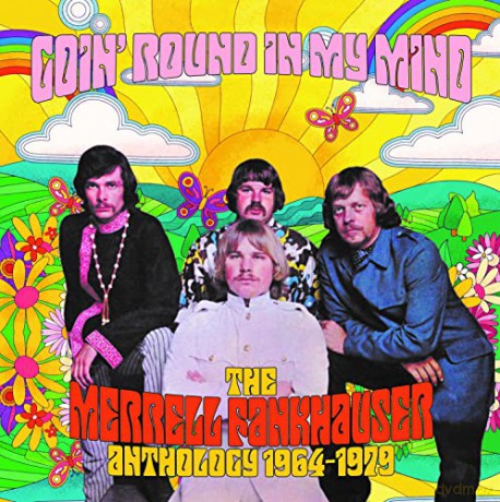 Merrell Fankhauser: Goin Round In My Mind - The Merrell Fankhauser Anthology 1964-1979 [6CD]