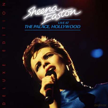 Sheena Easton: Live At The Palace Hollywood [2CD]