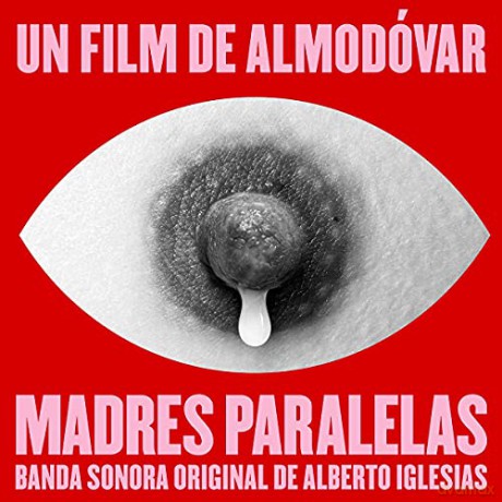 Alberto Iglesias: Madres Paralelas [CD]
