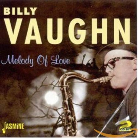 Billy Vaughn: Melody Of Love [2CD]
