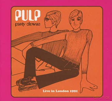 Pulp: Party Clowns [CD]