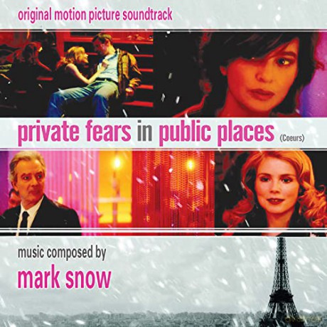 Mark Snow: Private Fears In Public Places (Coeurs) [CD]