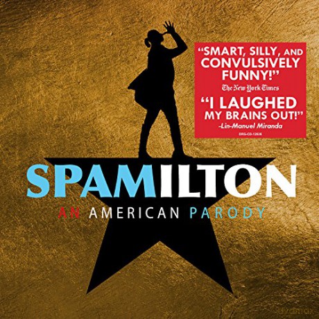 Original Cast Recording: Spamilton- An American Parody [CD]