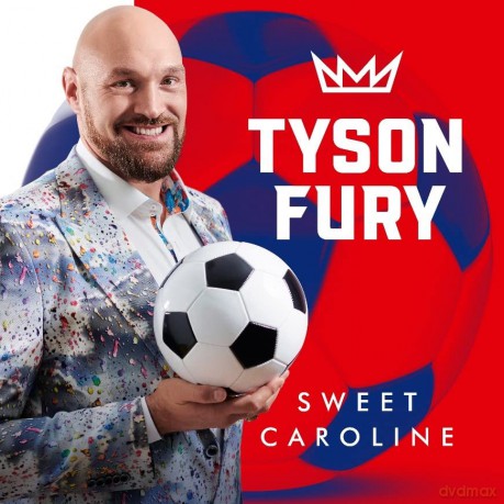 Tyson Fury: Sweet Caroline [CD]