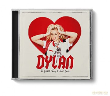 Dylan: The Greatest Thing Ill Never Learn [CD]