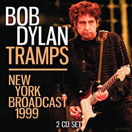 Bob Dylan: Tramps [2CD]