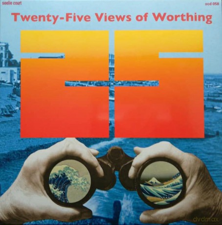 Twenty Five Views Of Worthing: Twenty Five Views Of Worthing [CD]