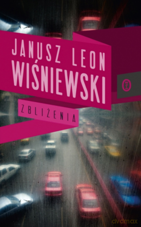 Zbliżenia - Janusz Leon Wiśniewski [KSIĄŻKA]