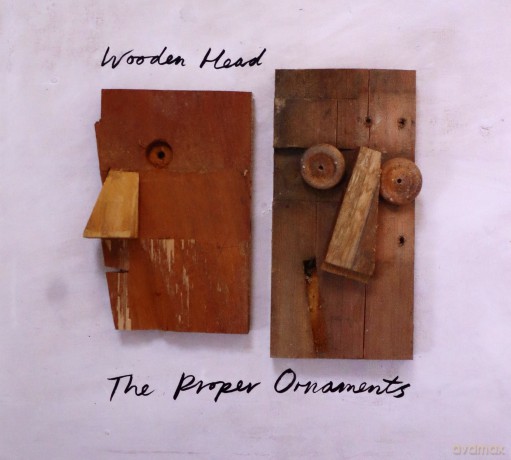 Proper Ornaments: Wooden Head [CD]