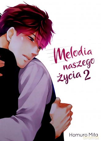 Melodia naszego życia (Tom 2) - Homuro Mita [KOMIKS]