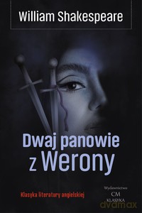 Dwaj panowie z Werony - William Shakespeare [KSIĄŻKA]