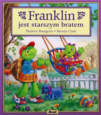 Franklin jest starszym bratem - Paulette Bourgeois [KSIĄŻKA]