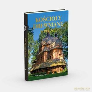 Kościoły drewniane w Polsce [KSIĄŻKA]
