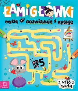 Łamigłówki z wesołą myszką. Myślę, rozwiązuję, rysuję [KSIĄŻKA]