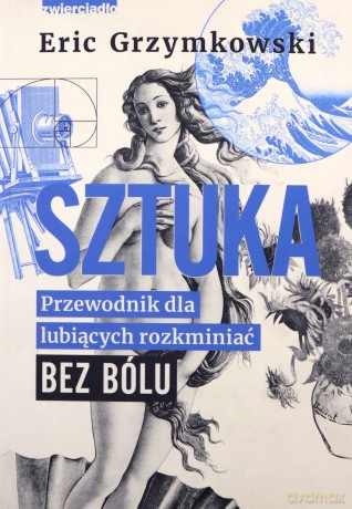 Sztuka - Eric Grzymkowski [KSIĄŻKA]