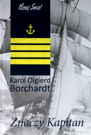 Znaczy Kapitan - Karol Olgierd Borchardt [KSIĄŻKA]