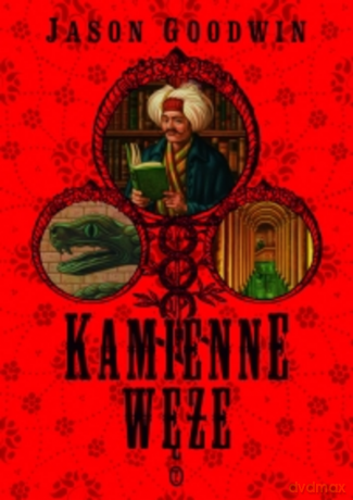 Kamienne węże - Jason Goodwin [KSIĄŻKA]