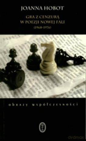 Gry z cenzurą w poezji Nowej Fali (1968-1976) [KSIĄŻKA]