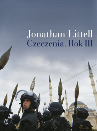Czeczenia. Rok III - Jonathan Littell [KSIĄŻKA]
