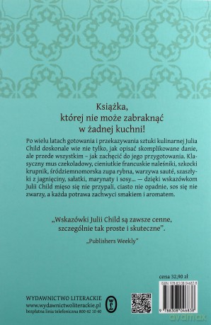 Gotuj z Julią. Niezbędne przepisy i porady mistrzyni kuchni - Julia Child [KSIĄŻKA]