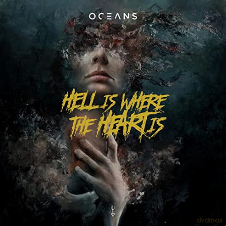 Oceans: Hell Is Where The Heart Is [CD]