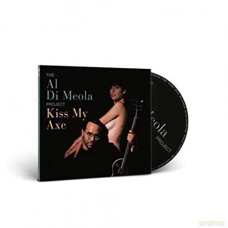 Al Di Meola: Kiss My Axe (digipack) [CD]