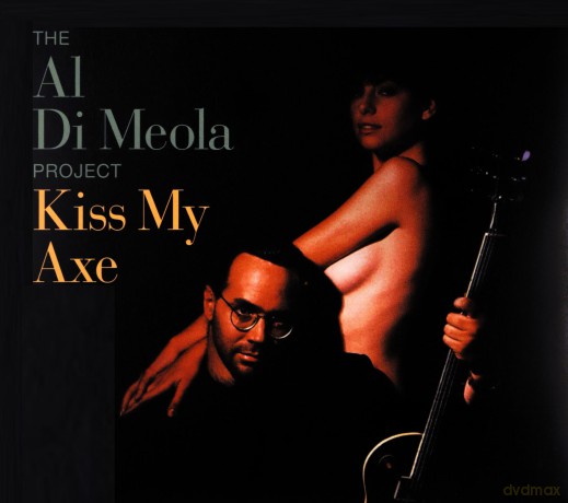Al Di Meola: Kiss My Axe (digipack) [CD]