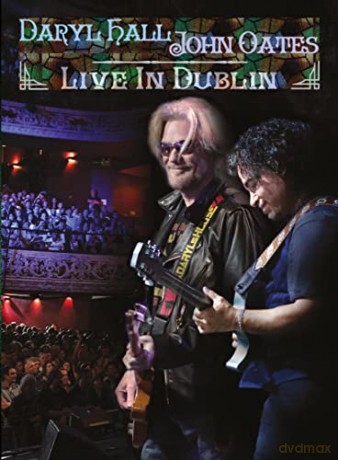 Daryl Hall & John Oates: Live In Dublin [Blu-Ray]