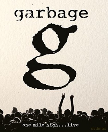 Garbage: One Mile High Live 2012 [Blu-Ray]
