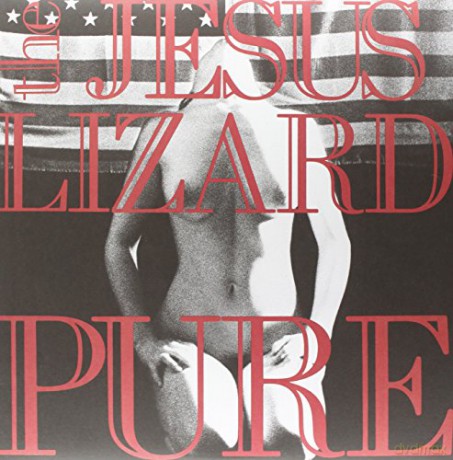 The Jesus Lizard: Pure (Remaster) [Winyl]