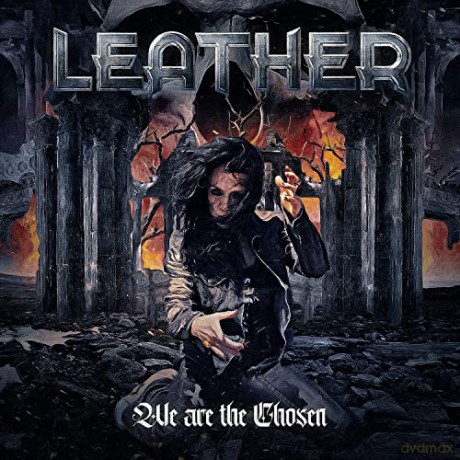 Leather: We Are The Chosen [CD]