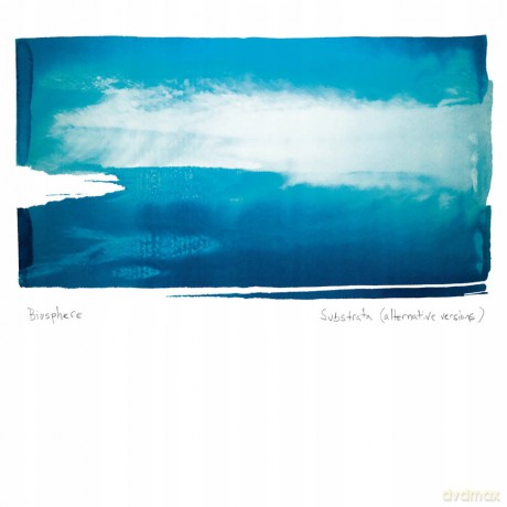 Biosphere: Substrata Alternative Versions [CD]