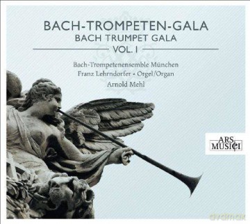 Bach-Trompetenensemble München/Mehl: Bach-Trompeten-Gala Vol. 1 (digipack) [CD]
